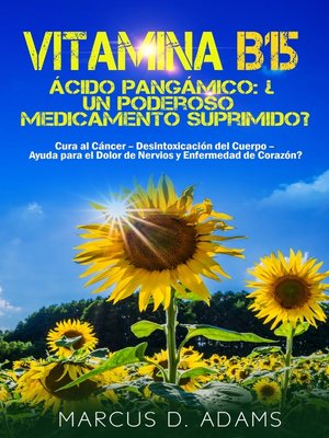 cover image of Vitamina B15--Ácido Pangámico--¿Un poderoso medicamento suprimido?